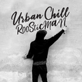 Urban Chill & アーバンチル - Street Mix