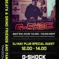 G-Shock Radio - Beats & Grind Friends and Family Takeover 05/08 - Dj Nav