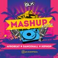 @DJSLKOFFICIAL - Mashup Edits Mix Vol 3 (Dancehall vs Afrobeat vs Hip Hop)