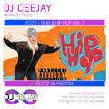 2022 - RnB & Hip Hop Mix-3 - DJ Ceejay Feat. DJ Theo