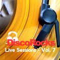 DiscoRocks' Live Sessions - Vol. 7