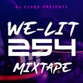 WE-LIT 254 A KENYAN MIXTAPE 2019 #WABEBE_EDITION BY DJ FLEQX