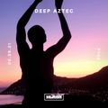 XLR8R Podcast 702 - Deep Aztec