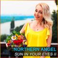 Northern Angel - Sun In Your Eyes II [ #trance #party]