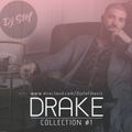 DJ STEF Presents The Drake Collection #Part 1