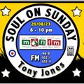 Soul On Sunday Show 20/08/23 Tony Jones on MônFM Radio * S O U L * S H U F F L E *