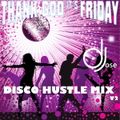 TGIF Disco Hustle Mix v2 by DJose