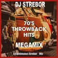 DJ Strebor - 70's Throwback Hits Megamix (Section The 70's)