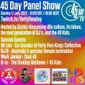 45 Day Panel show - Ep.1 - 45s culture and the next generation of DJ's