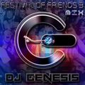 DJ Genesis - Festival of Friends 3 Breaks Set