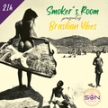 Smoker*s Room | BRASILIAN VIBE by Bracco Selecta | sunradio.rs