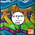 Aezakmi Mixtape #35