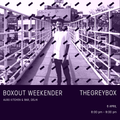 thegreybox Live @ Boxout Weekender [06-04-2018]