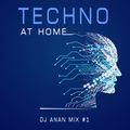 DJANAN Mixtape TECHNO AT HOME #1 (26-04-2020)