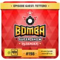  Bomba Super Show - DJ Sender in the mix #198 part 1 