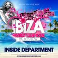 Ibiza World Club Tour - RadioShow with Inside Department (August 2014)