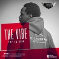 THE VIBES_10TH EDITION_DJ CROSS 256_REAL DJZ