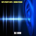 90's Party Hits - Remastered