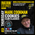 Cookie's Club Classics with Mark Cookman on Street Sounds Radio 1900-2100 14/03/2024