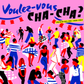 Voulez​-Vous Cha-Cha? · French Cha-cha 1960-1964