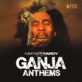 MixtapeYARDY - Ganja Anthems Reggae Mix