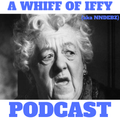 Neil & Debbie (aka NDebz) Podcast 153/269.5 ‘ A Whiff of iffy ‘ - (Music version) 031020