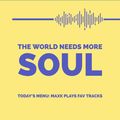 The World needs more SOUL - Definitely • March 2022