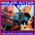 SMILING SIXTIES 5= Rolling Stones, Jimi Hendrix, The Doors, The Who, Kinks, Small Faces, The Monkees