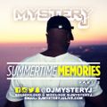 @DJMYSTERYJ - Summertime Memories Part 2