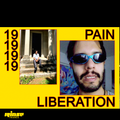 Nick Klein presents PAIN LIBERATION #19 with Max Watts & Arcyniegas - 21 Juillet 2020