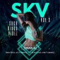 SKV VOL 3 - TIMAN DJ