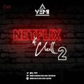 DJYEMI - Netflix&Chill Vol.2 @DJ_YEMI