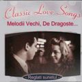 Melodii Vechi De Dragoste - Classic Love Songs