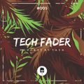 Tech Fader #005