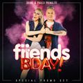 FRIENDS BDAY SPECIAL SET - Paulo Pringles & Shine