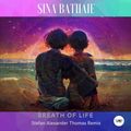 Sina Bathaie - Breath of Life (Stefan Alexander Thomas Remix) version 2