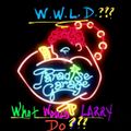 Paradise Garage-WWLD (What Would Larry Do?)