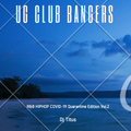 UG Club Bangers [R&B Hiphop Lockdown Edition] Vol. 2