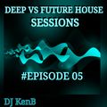 Deep Vs Future House Sessions-05