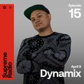 Supreme Radio EP 015 - Dynamix