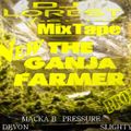 NEW*APRIL*2013 MIXTAPE GANJA FARMER BY DJ LOREST FRANCE & FRIENDS