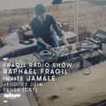 Fragil Radio Show : Raphael Fragil Invite Jamale - 02 Juin 2016