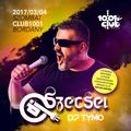 Szecsei x Dj Tymo live @ Club 1001, Bordány 2017.03.04.
