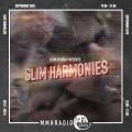 Slim Harmonies w/Slim Hustla // 24.9.2018