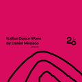 Italian Dance Wave w/ Daniel Monaco @ 20ft Radio - 28/05/2021