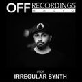 OFF Recordings Radio #26 with Irregular Synth