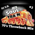 70 's Throwback Soul Train Mix # 3 (Clean) 3-10-2018