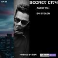 Secret City Episode #27 (2019-11-30) Gueast Mix By Stolen (SL)