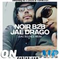 JBW RADIO - DUBLAB ft. DJ NOIR x JAE DRAGO [JUKE BOUNCE WERK] 8-1-2020