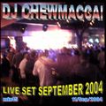 DJ Chewmacca! - mix45 - Live Set September 2004